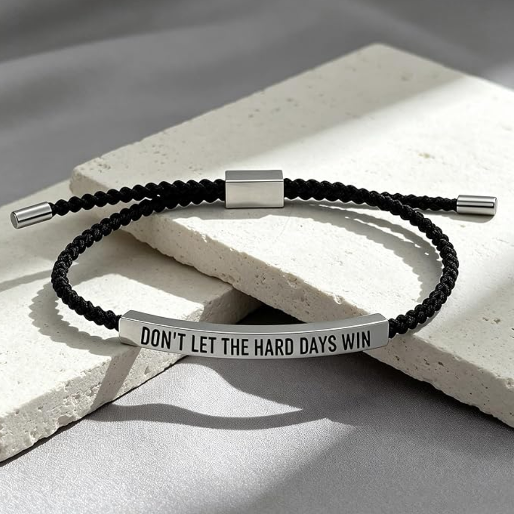 Dont Let The Hard Days Win Bracelet