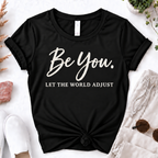 Be You T-Shirt