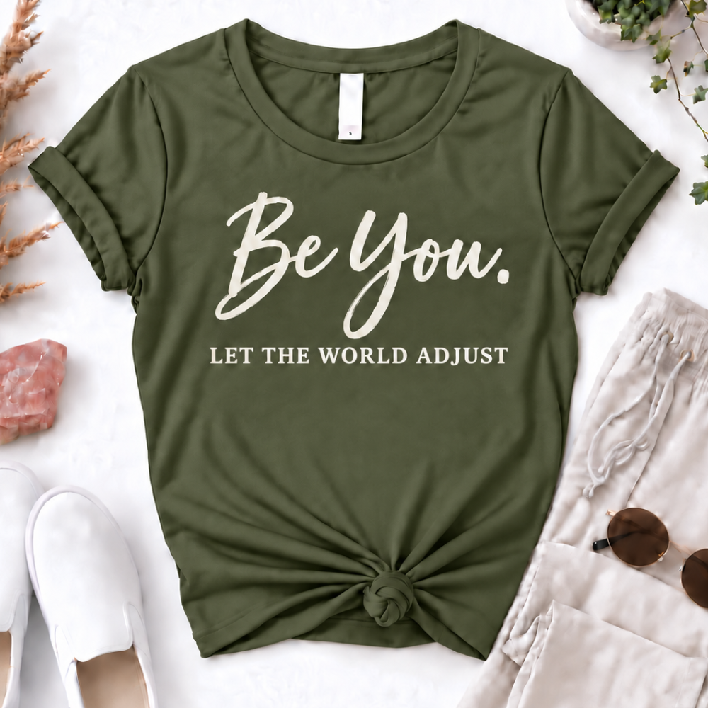 Be You T-Shirt