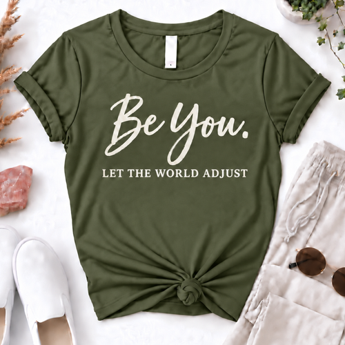 Be You T-Shirt