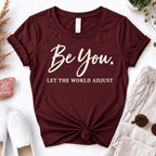 Be You T-Shirt